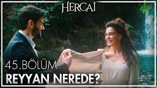 Miran, Reyyan'ın peşinden gidiyor! - Hercai 45. Bölüm