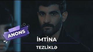 İmtina / Tezliklə