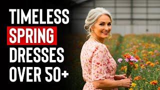 Timeless Elegant Spring Dresses For Women Over 50+