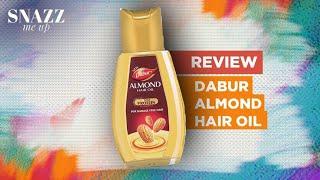 Dabur Almond Hair Oil Review | Enriched with Almonds, Vitamin E & Soya Protein | Snazz Me Up