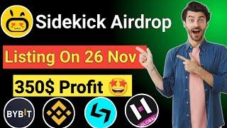 Sidekick Listing On 26 Nov || Sidekick airdrop new update || Sidekick Telegram Airdrop