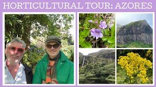 Horticultural tour: The Azores!