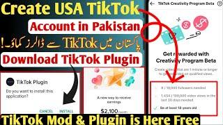 How to Download TikTok Mod & TikTok Plugin | How to Create Tiktok Uk Account in Pakistan | Monetized