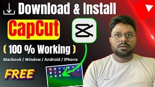  How to Download "CapCut" in Macbook, Window, iPhone & Android 2024 |  100% Working Methods #capcut