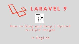 Laravel 9 - Dropzone.js How to drag and drop / upload multiple images in English