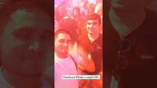 Phuket Thailand night life best club party  enjoy life love Thailand best night life 