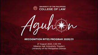 Aguhon | The UP College of Law Recognition Rites Class of 2021