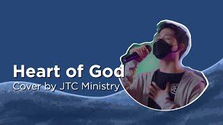 Heart of God  - by JTC Ministry