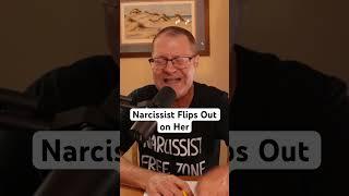 What to do when a narcissist flips out on you. #narcissism #narc #narcissist