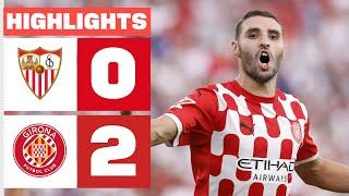 SEVILLA FC 0 - 2 GIRONA FC | HIGHLIGHTS LALIGA EA SPORTS