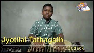 Jyotilal Tathagath, Cuttack