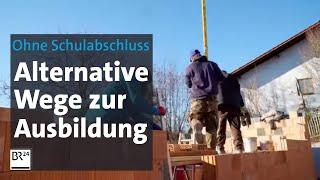 Kein Schulabschluss - was dann? Alternative Wege zur Ausbildung | Abendschau | BR24