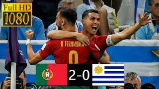 Full Highlights| Portugal vs Uruguay (2-0). Fifa World Cup Qatar 2022. HD