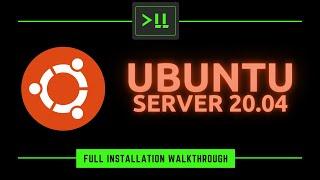 Ubuntu Server 20.04 Full Installation Walkthrough