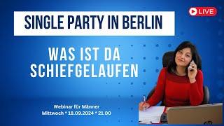 Single Dating Party in Berlin - was ist da chiefgelaufen