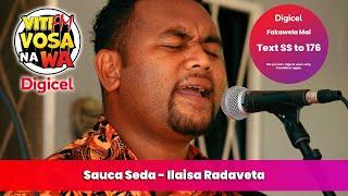 Sauca Seda - Ilaisa Radaveta (VitiFM Vosa Na Wa)