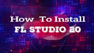 How To Download and Install Fl Studio 20 on PC/windows 2018 - quick