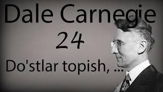 Audio Kitob | Dale Carnegie | 24 | Do'stlar topish ...