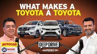 Toyota's formula for success (and when they got it wrong) | Deep Drive Podcast Ep.30 | Autocar India