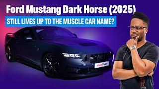 The Ford Mustang Dark Horse is ALL THE MUSCLE CAR  
