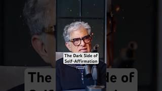 The Dark Side of Self-Affirmation #shorts