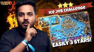 Easily 3 Star Ice Job Challenge in Clash of Clans | coc New Event Attack