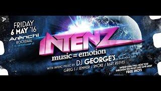 Live set of DJ George's -La Bush- at 1st edition IntenZ music=emotion in full HD