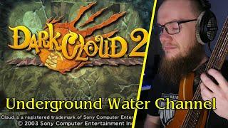 Dark Cloud 2 - Underground Water Channel [Groovy Remix]