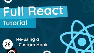 Full React Tutorial #26 - Reusing Custom Hooks