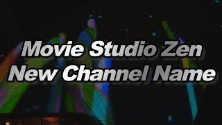 New Channel Name: Movie Studio Zen has replaced TemporalParadox1 as the official channel name