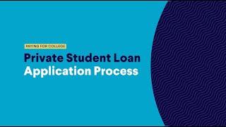 Private Student Loan Application Process