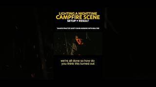 No-Budget Filmmaking 101: Lighting a Campfire Scene #BeforeAndAfter