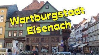 WartburgstadtEisenach-Rundgang m. Besichtigung d. Sehenswürdigkeiten*Lutherjahr *Video