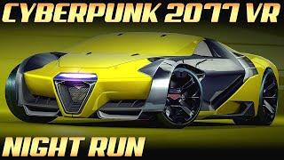 VR Cyberpunk 2077 : Test Driving a Stolen Rayfield Caliburn Supercar at Night | 4K 60 FPS