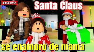 SANTA CLAUS SE ENAMORÓ DE MAMÁ | Brookhaven rp | Mini Pelicula - Historia de Roblox