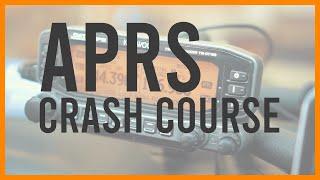 A Quick APRS CRASH COURSE for Overland Adventurers