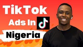 How To Run TikTok Ads In Nigeria | TikTok Ads Tutorial 2024