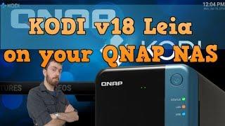 Kodi v18 on your QNAP NAS - How to Install