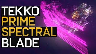 Warframe: Secret Spectral Blades - Tekko Prime