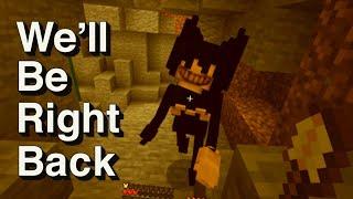 We'll Be Right Back in Minecraft ULTIMATE Compilation