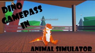 DINO GAMEPASS in ANIMAL SIMULATOR!!!! A Roblox Game!!