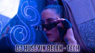 DJ HÜSEYİN BELEK - TECH (2022) ORIGINAL MIX