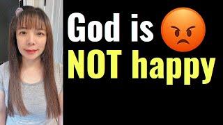 GOD IS NOT HAPPY. God said, "Absolutely NOT RIGHT..!"  #propheticword #dailyprophetic #wordofgod