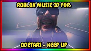 ODETARI - KEEP UP ROBLOX MUSIC ID/CODE | OCTOBER 2024 | *WORKING*