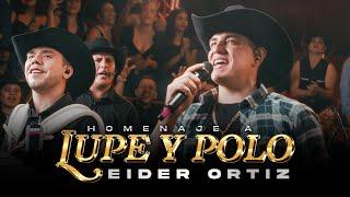 Homenaje a Lupe y Polo | Eider Ortiz (Pegando Duro Live)