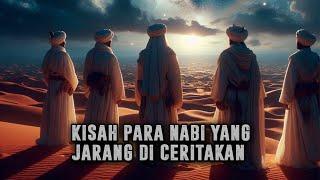 Kisah Para Nabi Yang Jarang Di Ungkap Sejarah | Sejarah Islam | Full Live 24 jam