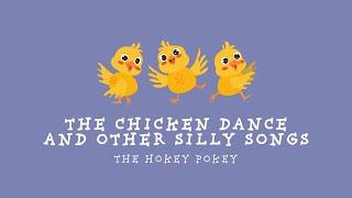 Sing N Play: The Hokey Pokey | The Chicken Dance and Other Silly Songs (Sing Along)