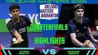 AMAZING ! Ayush SHETTY (IND) vs (DEN) Rasmus GEMKE | Orleans Masters 2025 Badminton | QF