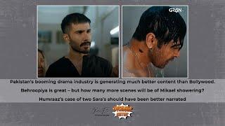 DramaMeter: Humraaz's confusing case of 2 Sara's! How many times will Mikael shower in Behroopiya?