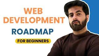 WEB DEVELOPMENT COMPLETE ROADMAP FOR BEGINNERS 